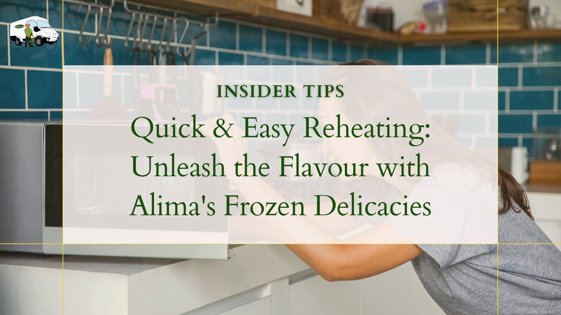 Quick & Easy Reheating: Unleash the Flavour with Alima's Frozen Delicacies